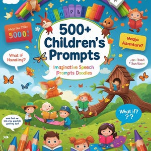 Peut inclure: Illustration colorée pour des invites pour enfants, avec un arc-en-ciel, des animaux de dessins animés et des enfants lisant des livres. Le texte indique "500+ Children's Prompts" et "Imaginative Speech Prompts Doodles". Des crayons de couleur sont au premier plan.