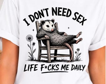 Funny Possum PNG, Life Fcks Me Daily PNG, Sarcastic Opossum PNG, Dark Humor Shirt Design, Funny Animal Sublimation Download