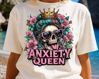 Anxiety Queen PNG, Funny Mental Health PNG, Skull Queen Sublimation Design, Sarcastic Gothic Shirt PNG, Retro Emo Digital Download