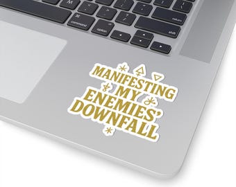 Manifesting My Enemies' Downfall Sticker - Gold Affirmation Kiss-Cut Sticker