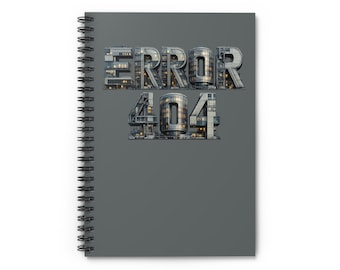 Error 404 Spiral Notebook - Tech-Inspired Ruled Journal for Coders & Designers