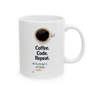Programmer Coffee Mug – Coffee Code Repeat Ceramic Cup (11oz & 15oz) image 3