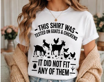 Esta camiseta fue probada en cabras y gallinas, no les quedó bien. PNG, Granja divertida SVG, Archivo de descarga digital de sublimación sarcástica