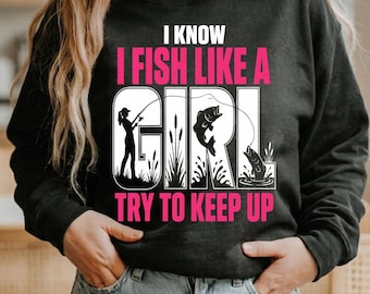 Ich fische wie ein Mädchen SVG, lustiges Angeln PNG, Bass Fischer, Outdoor Sport Grafik, Frauen AnglerDigitaler Download