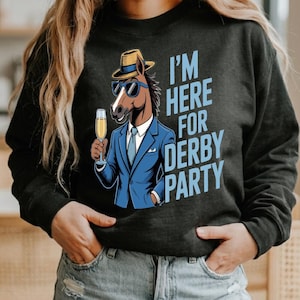 Here for Derby Party PNG, Funny Horse Racing Sublimation, Kentucky Derby SVG dtf, Dapper Horse Digital PDF, Sarcastic Equestrian Graphic Art
