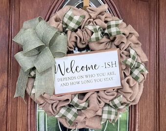 Rustic Green Burlap Wreath, Farmhouse Door Decor, Welcome-ish Sign