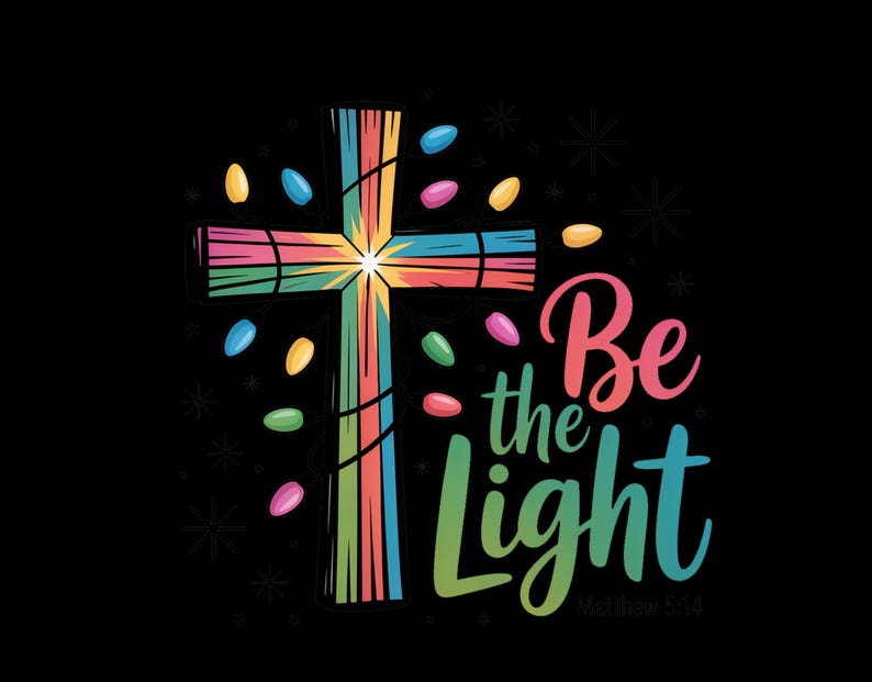 Cross String Support Be the Light DTF Transfer, Colorful Cross Christmas Shirt Transfer ...