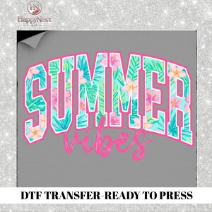 Summer Vibes DTF Transfers, Tropical Floral DTF Designs, Beach Vacation Aesthetic Ready To Press DTF, Cute Summer Iron On Shirt Transfer