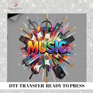 May include: A colorful graphic featuring the word "MUSIC" surrounded by various musical instruments, including guitars, keyboards, and speakers. The design is set against a gray background with the text "DTF TRANSFER - READY TO PRESS" at the bottom.