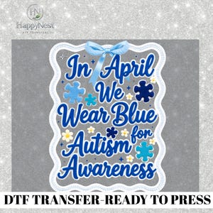 Transferencia DTF de abril vestimos de azul, transferencia para camisetas de concientización sobre el autismo, estampado de cinta azul de piezas de rompecabezas, listo para usar para maestros de educación especial.