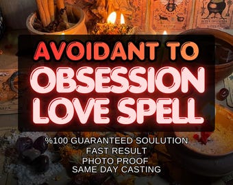 Avoidant to Obsessed Love Spell, Twin Flame Attraction Ritual, Romantic Magnetism Spell, Intense Love Energy Invocation