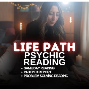 May include: Image features the text "LIFE PATH PSYCHIC READING" in a bold, illuminated font. Below, bullet points list services: "SAME DAY READING," "IN-DEPTH REPORT," and "PROBLEM SOLVING READING." A person is in the background.