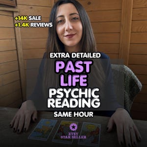 Könnte beinhalten: Eine Person mit langem dunklem Haar sitzt an einem Tisch, auf dem drei Tarotkarten ausgelegt sind. Textüberlagerungen lauten: +14K SALE +1.4K REVIEWS, EXTRA DETAILED PAST LIFE PSYCHIC READING SAME HOUR und ETSY STAR SELLER mit einem Sternsymbol.
