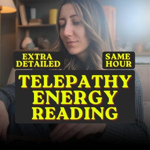 May include: Image features a woman with long hair, with text that reads "EXTRA DETAILED" and "SAME HOUR". Below, the text "TELEPATHY ENERGY READING" is displayed in large yellow letters on a black background. The image has a soft, warm tone.
