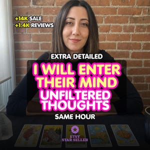 May include: A digital graphic featuring a person behind five tarot cards laid out on a table. Text overlays include +14K SALE, +1.4K REVIEWS, EXTRA DETAILED, I WILL ENTER THEIR MIND UNFILTERED THOUGHTS, SAME HOUR, and an ETSY STAR SELLER badge.