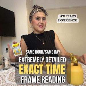May include: A woman holding a tarot card with a yellow and white background. The image includes text that reads "SAME HOUR/SAME DAY", "EXTREMELY DETAILED", and "EXACT TIME FRAME READING". The image also includes the text "+20 YEARS EXPERIENCE".