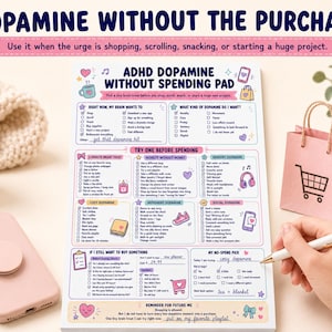 May include: A white paper notepad titled ADHD DOPAMINE WITHOUT SPENDING PAD featuring colorful checklists and icons for managing impulses. The page includes sections for brain treats, sensory, movement, and social dopamine activities with handwritten notes.