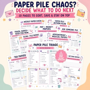 May include: A set of ten printable organization pages titled Paper Pile Chaos? Decide What To Do Next. The documents feature checklists and categories like Paper Pile Triage, Weekly Paper Check, Tax Papers, and Return Papers with pink and blue accents.