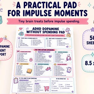 May include: A white paper notepad titled ADHD Dopamine Without Spending Pad with colorful sections for impulse control, featuring checkboxes, icons, and text. It includes 50 sheets measuring 8.5 x 11 inches, accompanied by a light purple pen with a heart.