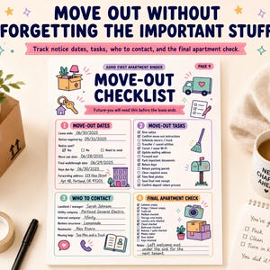 May include: A printed move-out checklist page titled ADHD First Apartment Binder, featuring four sections: Move-Out Dates, Move-Out Tasks, Who to Contact, and Final Apartment Check, with colorful icons of boxes, a truck, a camera, and a mailbox.