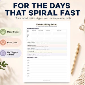 May include: A white sheet with the text "Emotional Regulation" and "FOR THE DAYS THAT SPIRAL FAST". The sheet includes sections for mood tracking, reset tools, and triggers. A cup of coffee, a pen, and a notebook are also visible.