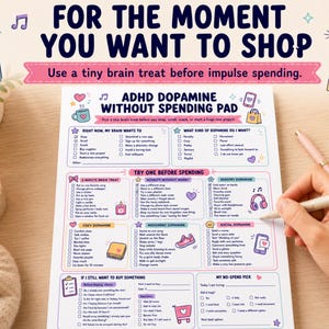 May include: A white paper ADHD dopamine without spending pad with colorful text and icons. The sheet includes sections for brain wants, dopamine types, and a checklist to try before spending. A hand holds a pen, writing on the paper surface.
