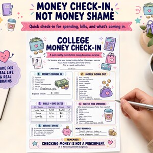 May include: A white paper sheet titled College Money Check-In with sections for money coming in, money going out, bills, due dates, and spending habits. The document features colorful illustrations of a wallet, calculator, piggy bank, and coffee cup.