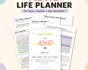 May include: ADHD Life Planner with pink and purple text. The planner includes pages for focus, routines, and less overwhelm. Features include daily pages, habit trackers, mood and focus sections, and weekly reviews. The planner has over 30 pages.