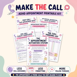 May include: A printable ADHD appointment kit featuring multiple pages titled Make The Call, Appointment Activation System, Pre-Call Script Templates, Post-Call Notes, Appointment Prep Sheet, and My Medical Information Quick Reference with icons.