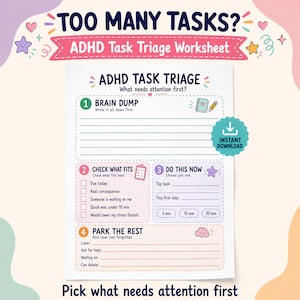 Peut inclure: Une feuille de travail ADHD Task Triage blanche avec des accents pastel. Le document comporte quatre sections : Brain Dump, Check What Fits, Do This Now et Park The Rest. Il comprend des cases à cocher, des lignes d'écriture et des icônes.