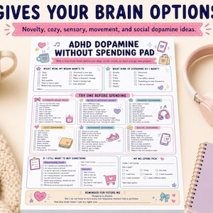 May include: A white paper notepad titled ADHD Dopamine Without Spending Pad with colorful text, icons, and checklists for managing impulses. The page features sections for brain treats, sensory, cozy, movement, and social dopamine ideas.