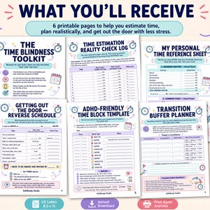 May include: A set of six printable pages titled The Time Blindness Toolkit, including a Time Estimation Reality Check Log, My Personal Reference Sheet, Getting Out The Door Reverse Schedule, ADHD-Friendly Time Block Template, and Transition Buffer Planner, all featuring clocks and icons.
