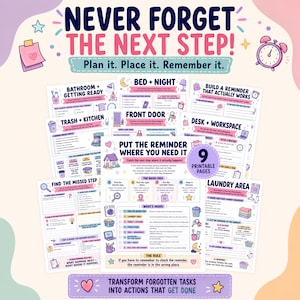 May include: A set of nine printable planning pages with the title NEVER FORGET THE NEXT STEP! Plan it. Place it. Remember it. The pages feature pastel colours, illustrations of household items, and checklists for organising daily tasks in the bathroom, kitchen, bedroom, and workspace.