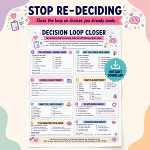 May include: A white printable worksheet titled Decision Loop Closer with colorful headers and icons. It features eight numbered sections with checkboxes and lines for tracking decisions, including sections for details, what is done, and what remains.