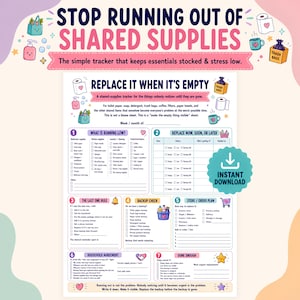 May include: A printable shared supplies tracker sheet with the title STOP RUNNING OUT OF SHARED SUPPLIES. The document includes sections for tracking household items, replacement status, backup checks, store order plans, and household agreements.