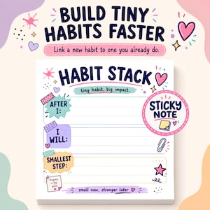 May include: A square habit tracker notepad featuring the text BUILD TINY HABITS FASTER, HABIT STACK, tiny habit, big impact, AFTER I, I WILL, SMALLEST STEP, and Progress is the point. The design includes pastel colors, hearts, stars, and a sticky note icon.