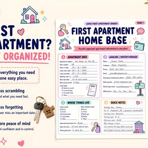 May include: A printable ADHD first apartment binder page titled First Apartment Home Base with sections for apartment info, landlord details, where things live, and quick notes. The document features colorful icons of keys, houses, and mailboxes with text.