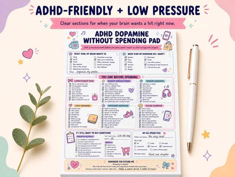 May include: A white paper notepad titled ADHD DOPAMINE WITHOUT SPENDING PAD with colorful text, checkboxes, and illustrations. The page includes sections for brain treats, dopamine categories, and a no-spend checklist with handwritten notes.
