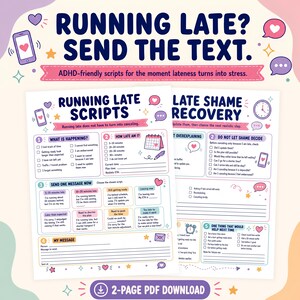 May include: A two-page digital PDF download titled Running Late? Send The Text. The document features ADHD-friendly scripts, checklists, and templates for managing lateness, including sections for Running Late Scripts and Late Shame Recovery with pastel icons.