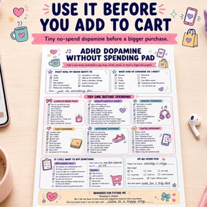 May include: A white paper planning sheet titled ADHD Dopamine Without Spending Pad with colorful pastel illustrations, checkboxes, and text prompts for managing impulses, surrounded by a smartphone, a pink mug, a pen, and wireless earbuds.