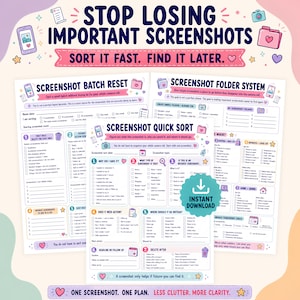 May include: A digital organization printable set featuring three pages titled Screenshot Batch Reset, Screenshot Folder System, and Screenshot Quick Sort. The documents include checklists, text boxes, and icons in a pastel color palette.