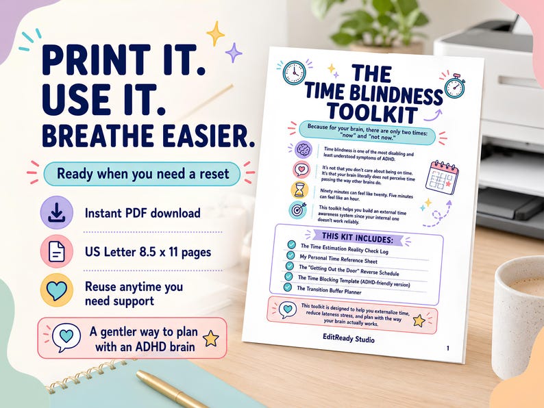 May include: A printable document titled The Time Blindness Toolkit, featuring text about ADHD time management, icons of a clock, calendar, and target, and a list of included pages. The document is US Letter 8.5 x 11 inches in size with colorful accents.