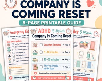May include: A printable guide titled "ADHD-Friendly Company Is Coming Reset" with an 8-page layout. The guide includes checklists for quick cleaning and preparation, with text like "Emergency Kit" and "Fast Guest Panic Plan."