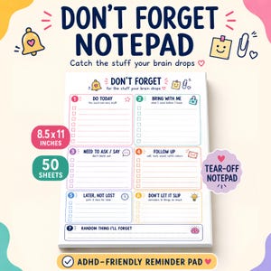 Op de afbeelding: Een afscheurbare notitieblok met de tekst "DON'T FORGET NOTEPAD" en "Catch the stuff your brain drops." De notitieblok is 21,6 x 27,9 cm groot en heeft 50 vellen. Het bevat secties voor dagelijkse taken, herinneringen en meer. Het is een ADHD-vriendelijk herinneringsblok.
