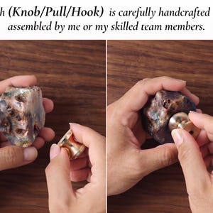 May include: A decorative knob featuring a raw, textured, multi-colored stone attached to a polished gold-tone metal base. The text above reads: Each (Knob/Pull/Hook) is carefully handcrafted and assembled by me or my skilled team members.