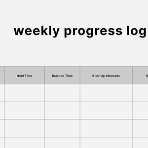 May include: A white weekly progress log with a grid for tracking progress. The log includes sections for week, hold time, balance time, kick-up attempts, and notes. The title "weekly progress log" is in black text.