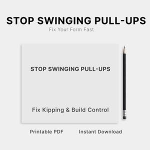 Stop Swinging Pull-Ups Guide | Strict Pull-Up Form PDF | Beginner Calisthenics Guide | Pull-Up Technique & Body Control Training