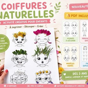 May include: A children's creative activity set with printable illustrations of faces and bodies to decorate with flowers, leaves, and herbs. The set includes five PDF files with various face models, full body figures, and an explanatory sheet. The text reads "Natural Hairstyles" and "Creative Activity for Children."