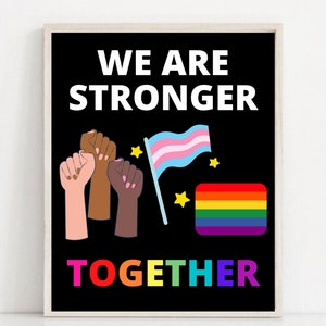 We Are Stronger Together, black lives matter, pride month, gay and trans pride, protest sign, pride march, blm movement, we stand together