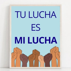 Tu Lucha Es Mi Lucha Print: Protest Poster, Sign (Digital Download)